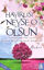 Hayırlısı Neyse O Olsun